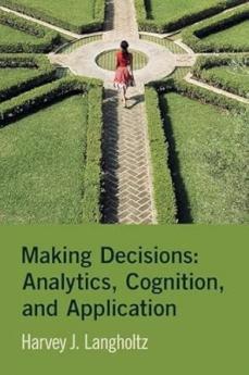 Making Decisions: Analytics Cognition and Application