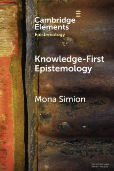 Knowledge-First Epistemology