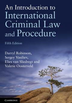 An Introduction to International Criminal Law and Procedure