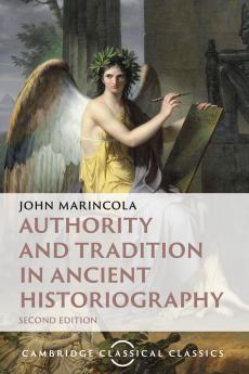 Authority and Tradition in Ancient Historiography