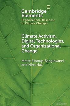 Climate Activism Digital Technologies and Organizational Change