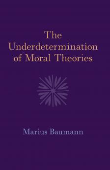 The Underdetermination of Moral Theories