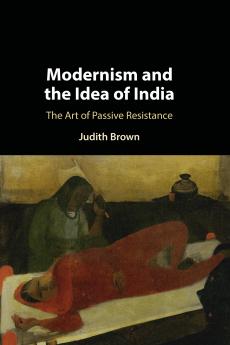Modernism and the Idea of India