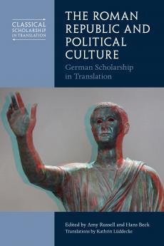 The Roman Republic and Political Culture