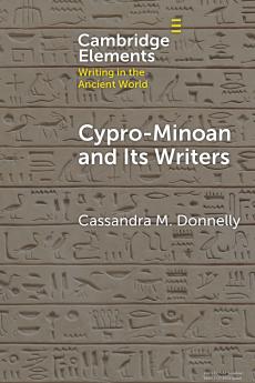 Cypro-Minoan and Its Writers