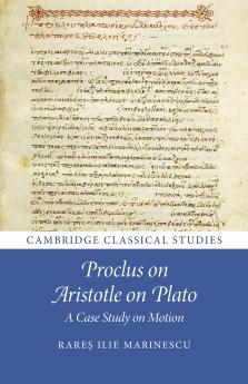 Proclus on Aristotle on Plato
