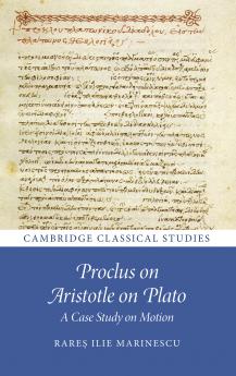 Proclus on Aristotle on Plato