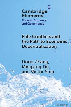 Elite Conflicts and the Path to Economic Decentralization