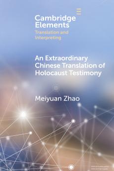 An Extraordinary Chinese Translation of Holocaust Testimony