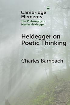 Heidegger on Poetic Thinking