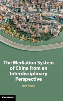 The Mediation System of China from an Interdisciplinary Perspective