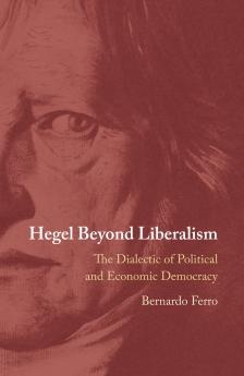 Hegel Beyond Liberalism