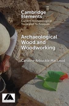 Archaeological Wood and Woodworking