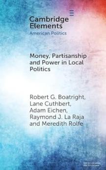 Money Partisanship and Power in Local Politics