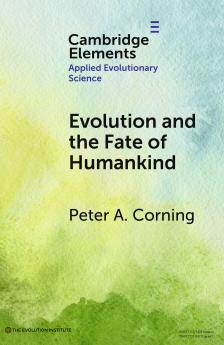 Evolution and the Fate of Humankind
