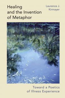 Healing and the Invention of Metaphor