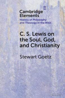 C. S. Lewis on the Soul God and Christianity