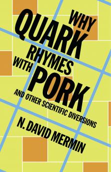 Why Quark Rhymes with Pork