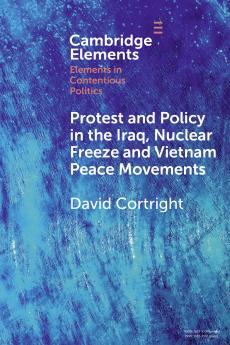 Protest and Policy in the Iraq Nuclear Freeze and Vietnam Peace Movements