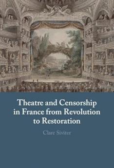 Theatre and Censorship in France from Revolution to Restoration