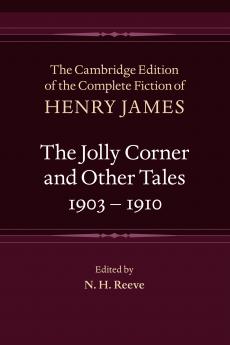 The Jolly Corner and Other Tales 1903â€“1910