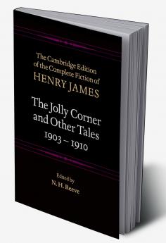 The Jolly Corner and Other Tales 1903â€“1910