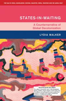 States-in-Waiting (South Asia Edition)