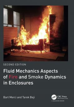 Fluid Mechanics Aspects of Fire and Smoke Dynamics in Enclosures