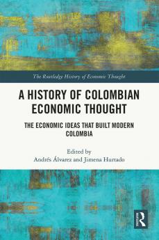 History of Colombian Economic Thought