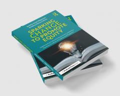 Sparking Change to Promote Equity