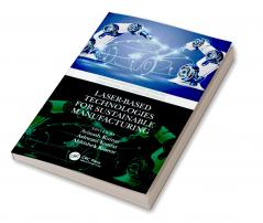Laser-based Technologies for Sustainable Manufacturing