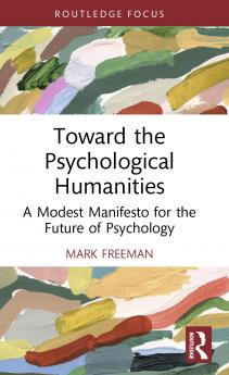 Toward the Psychological Humanities