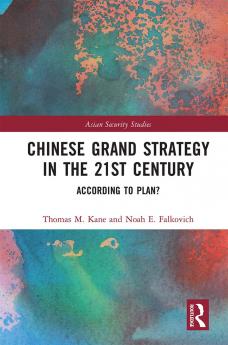 Chinese Grand Strategy in the 21st Century