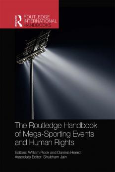 Routledge Handbook of Mega-Sporting Events and Human Rights