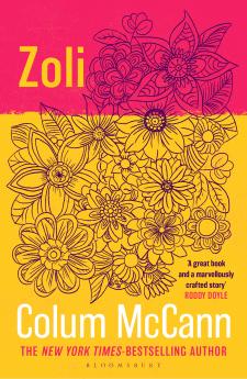 Zoli: From the New York Times-bestselling National Book Award-winning Booker Prize-longlisted author of Apeirogon and Let the Great World Spin