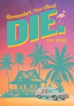 Remember You Must Die.