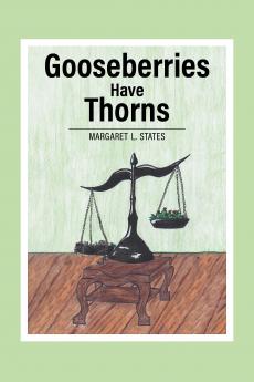 Gooseberries Have Thorns
