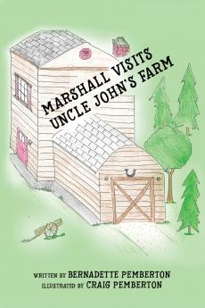Marshall Visits Uncle John's Farm