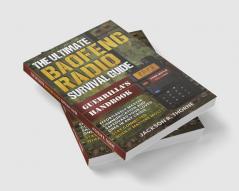 The Ultimate Baofeng Radio Survival Guide