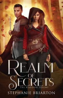 Realm of Secrets: A Novel of the Riandori Realms: 1