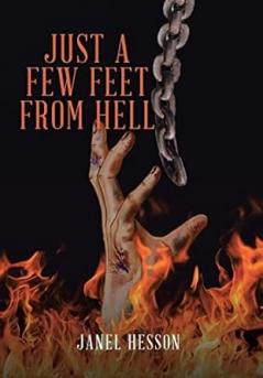 Just a Few Feet from Hell