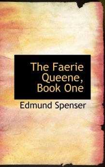 The Faerie Queene Book One