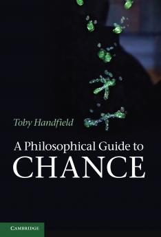 A Philosophical Guide to Chance