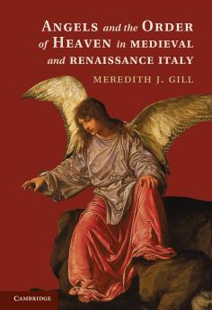 Angels and the Order of Heaven in Medieval and Renaissance Italy
