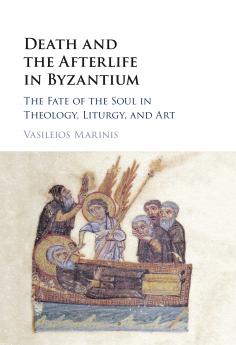 Death and the Afterlife in Byzantium