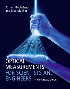 Optical Measurements for Scientists and Engineers