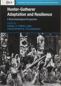 Hunter-Gatherer Adaptation and Resilience