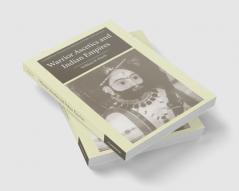 Warrior Ascetics and Indian Empires