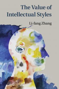 The Value of Intellectual Styles