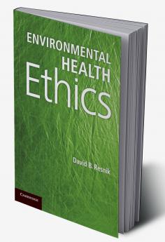 Environmental Health Ethics